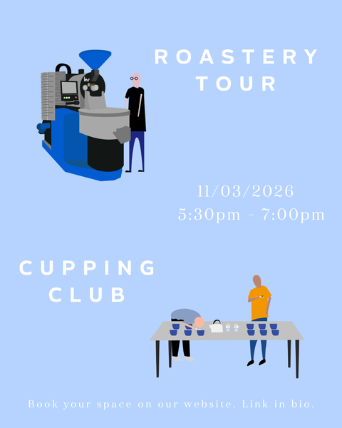 ROASTERY TOUR AND CUPPING CLUB