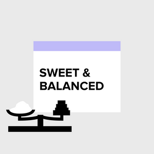 Sweet & Balanced